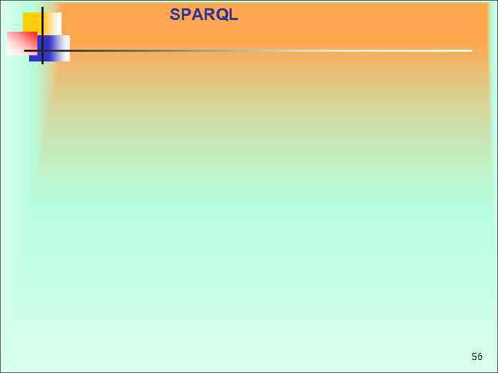 SPARQL 56 