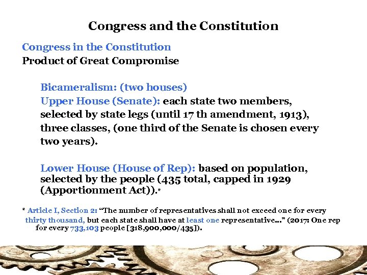 Congress and the Constitution Congress in the Constitution Product of Great Compromise Bicameralism: (two