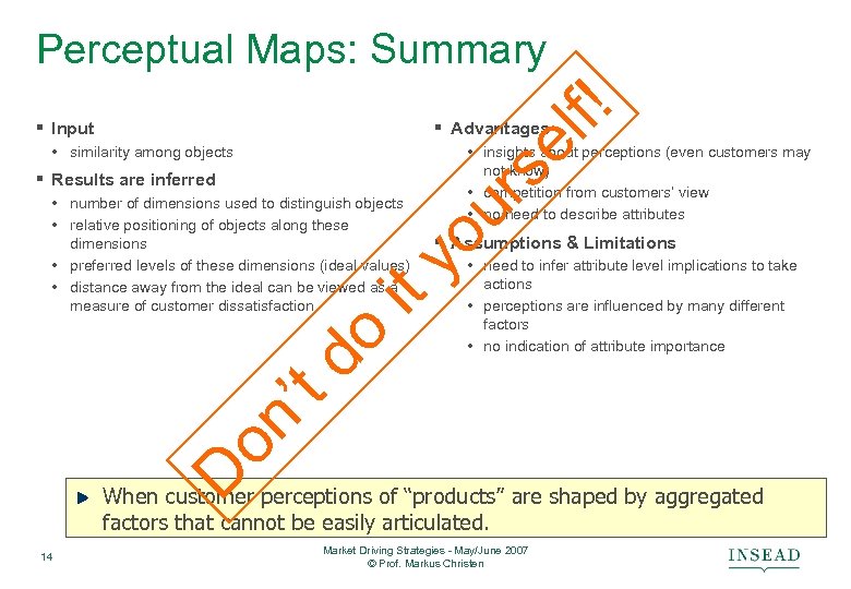 § Input rs el f! Perceptual Maps: Summary § Advantages • similarity among objects