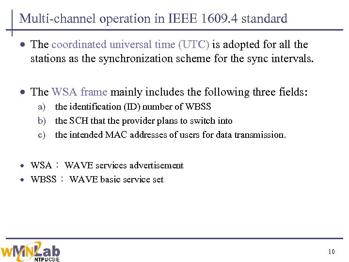 Multi-channel operation in IEEE 1609. 4 standard · The coordinated universal time (UTC) is