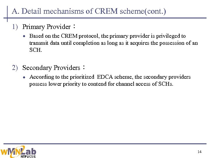 A. Detail mechanisms of CREM scheme(cont. ) 1) Primary Provider： · Based on the