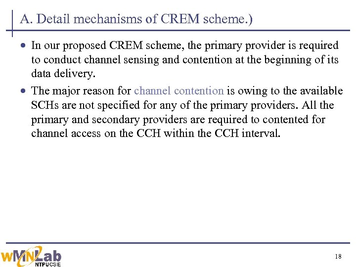 A. Detail mechanisms of CREM scheme. ) · In our proposed CREM scheme, the