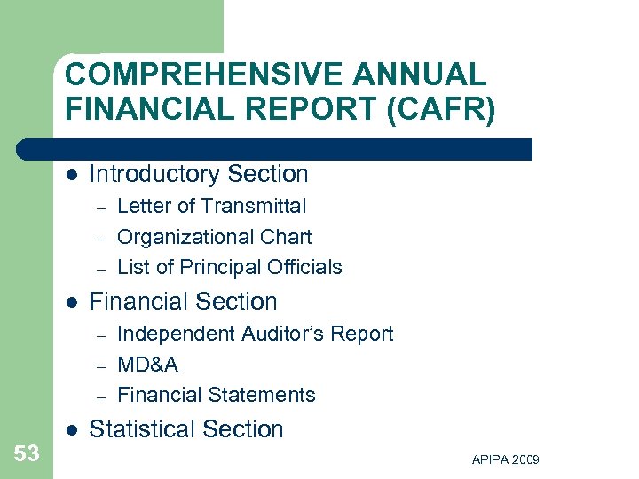 COMPREHENSIVE ANNUAL FINANCIAL REPORT (CAFR) l Introductory Section – – – l Financial Section