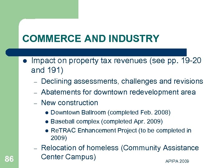 COMMERCE AND INDUSTRY l Impact on property tax revenues (see pp. 19 -20 and
