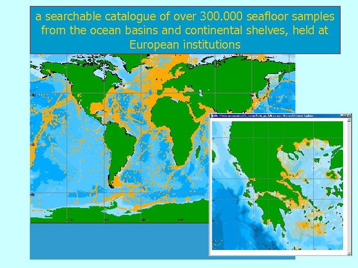 a searchable catalogue of over 300. 000 seafloor samples from the ocean basins and
