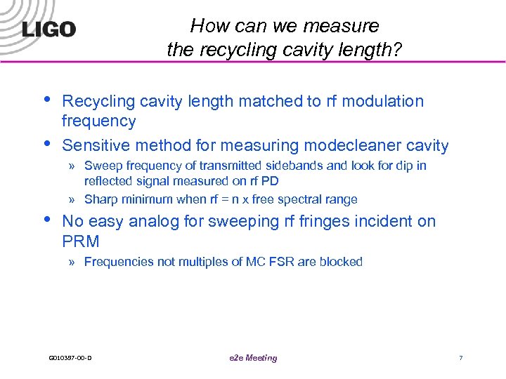 How can we measure the recycling cavity length? • • • Recycling cavity length