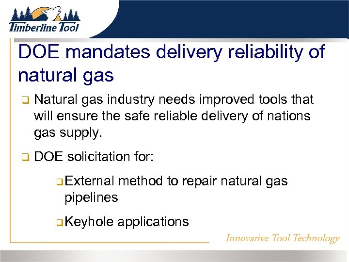 DOE mandates delivery reliability of natural gas Natural gas industry needs improved tools that