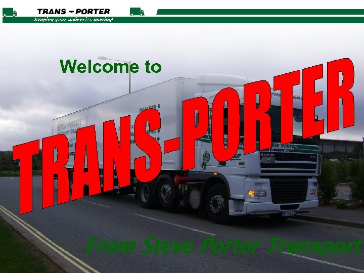 Welcome to From Steve Porter Transport 