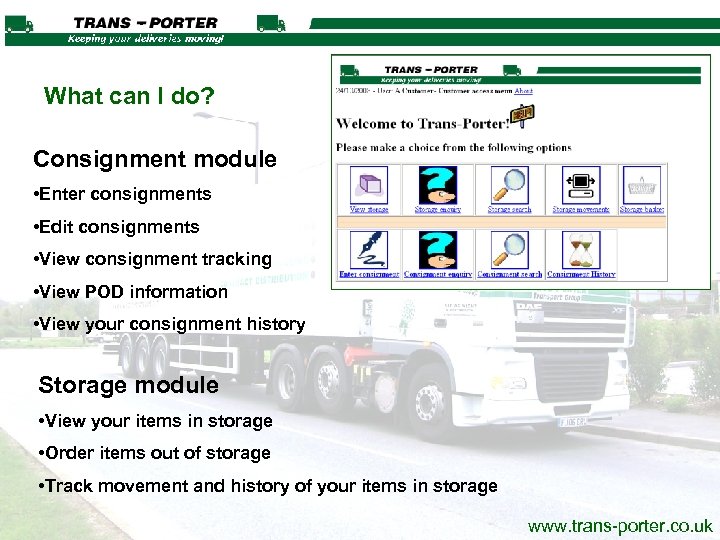 What can I do? Consignment module • Enter consignments • Edit consignments • View