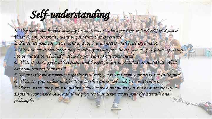 Self-understanding 1. Why have you decided to apply for the Team Leader’s position in