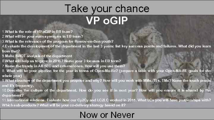 Take your chance VP o. GIP 1. What is the role of VP o.