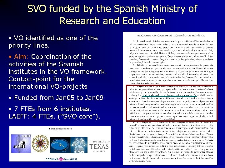 SVO funded by the Spanish Ministry of Research and Education • VO identified as