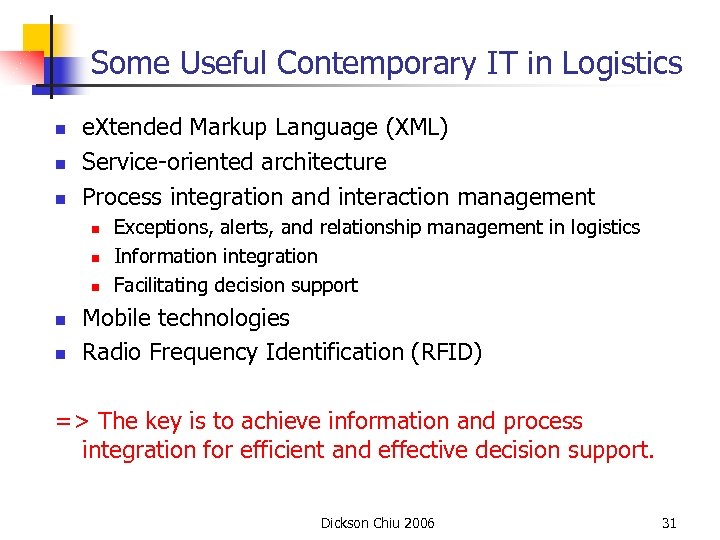 Some Useful Contemporary IT in Logistics n n n e. Xtended Markup Language (XML)