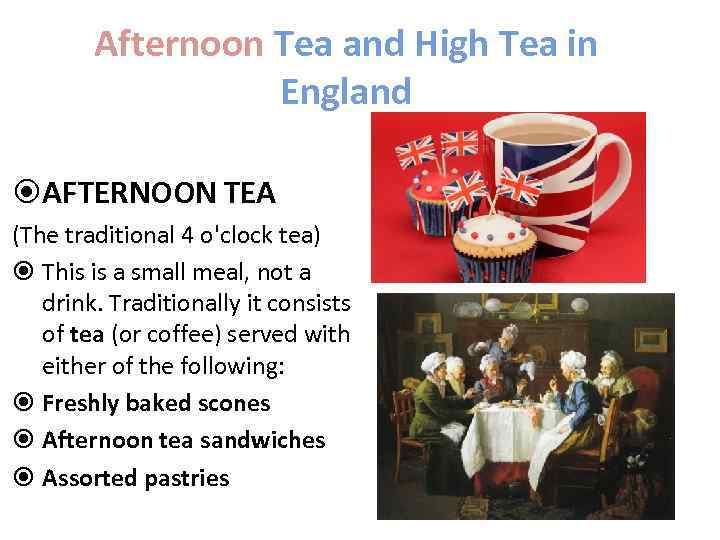 Afternoon Tea and High Tea in England AFTERNOON TEA (The traditional 4 o'clock tea)