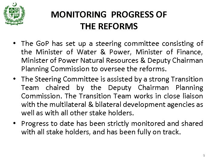 MONITORING PROGRESS OF THE REFORMS • The Go. P has set up a steering