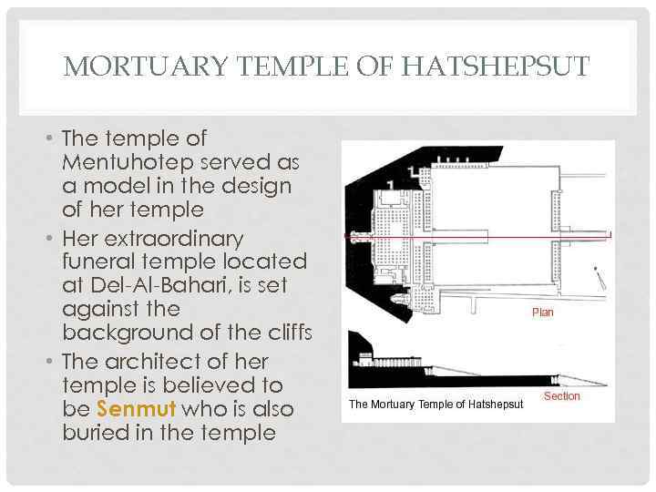 MORTUARY TEMPLE OF HATSHEPSUT • The temple of Mentuhotep served as a model in