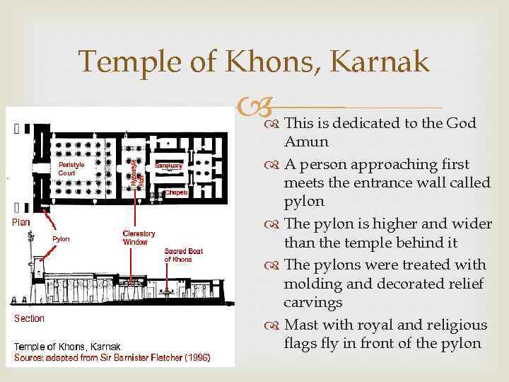 Temple of Khons, Karnak This is dedicated to the God Amun A person approaching