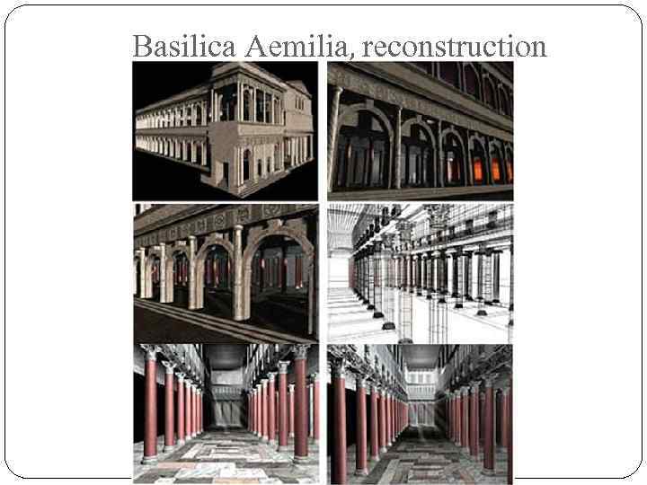 Basilica Aemilia, reconstruction 