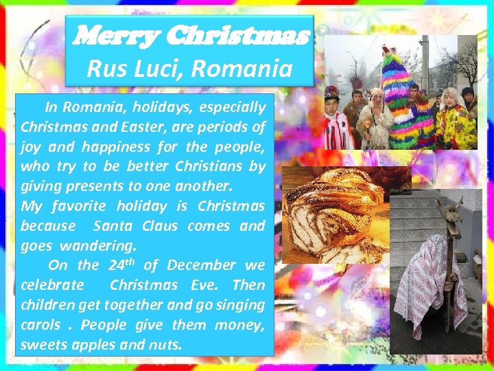Merry Christmas Rus Luci, Romania . In Romania, holidays, especially Christmas and Easter, are