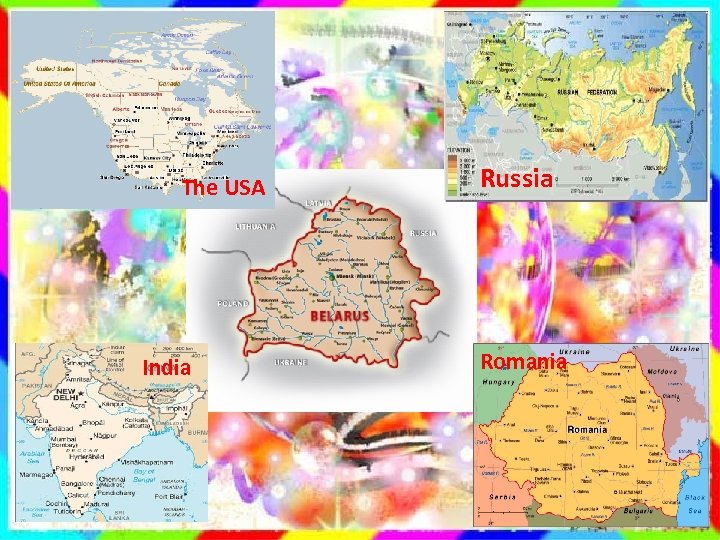 The USA India Russia Romania 