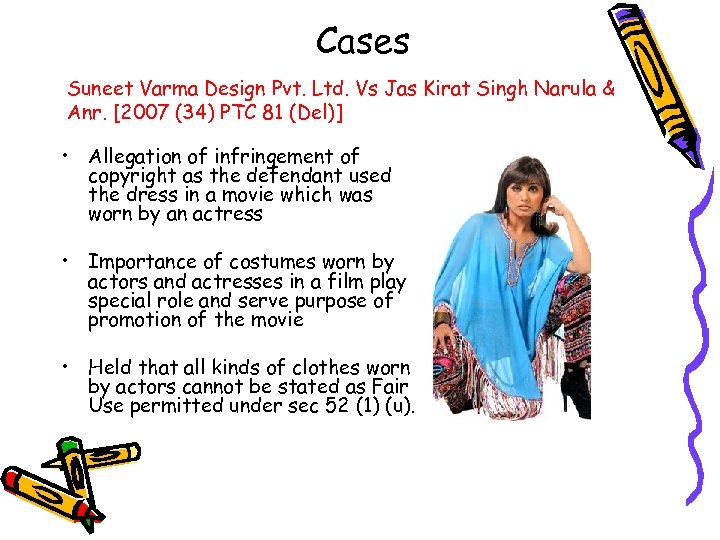 Cases Suneet Varma Design Pvt. Ltd. Vs Jas Kirat Singh Narula & Anr. [2007
