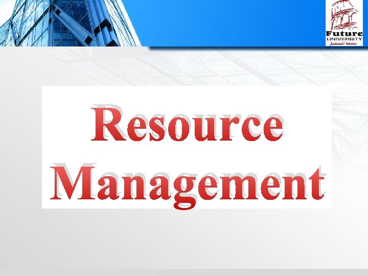Resource Management 