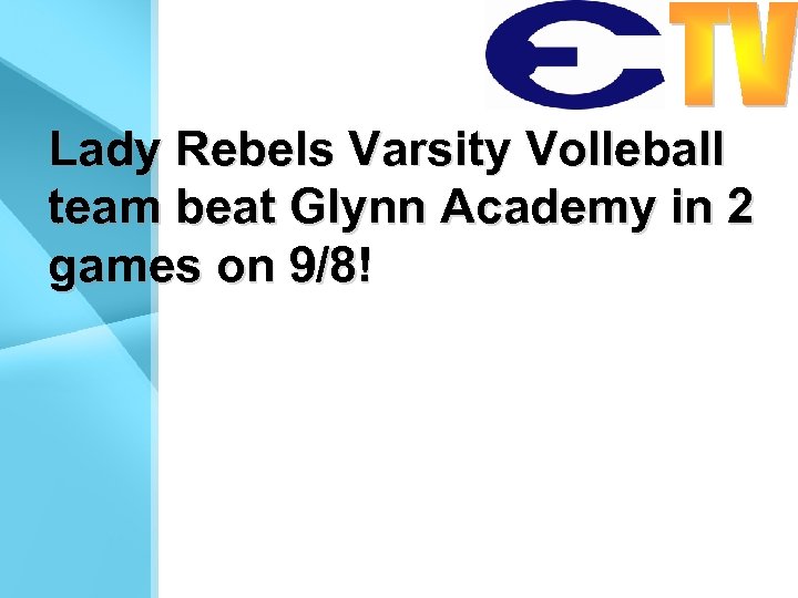 Lady Rebels Varsity Volleball team beat Glynn Academy in 2 games on 9/8! 