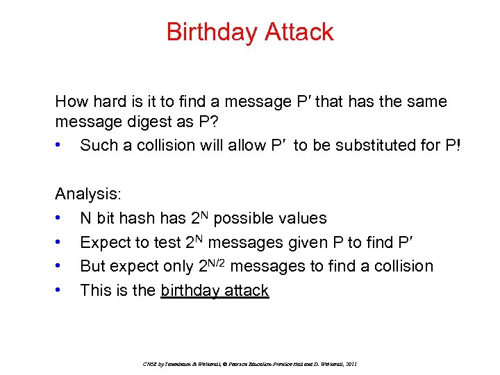 Birthday Attack How hard is it to find a message P′ that has the