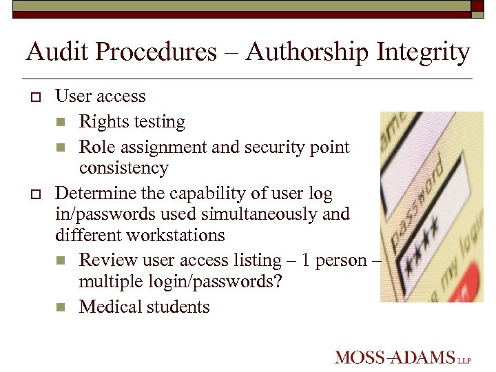 Audit Procedures – Authorship Integrity o o User access n Rights testing n Role