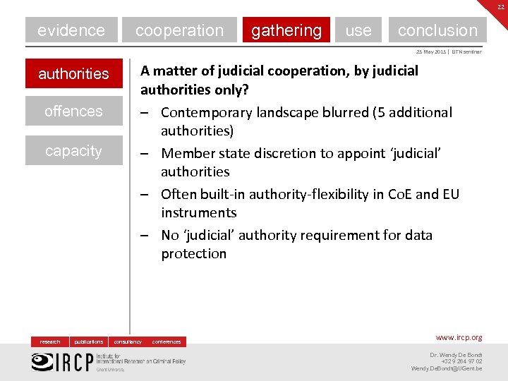 22 evidence cooperation gathering use conclusion 23 May 2013 | EJTN seminar authorities offences
