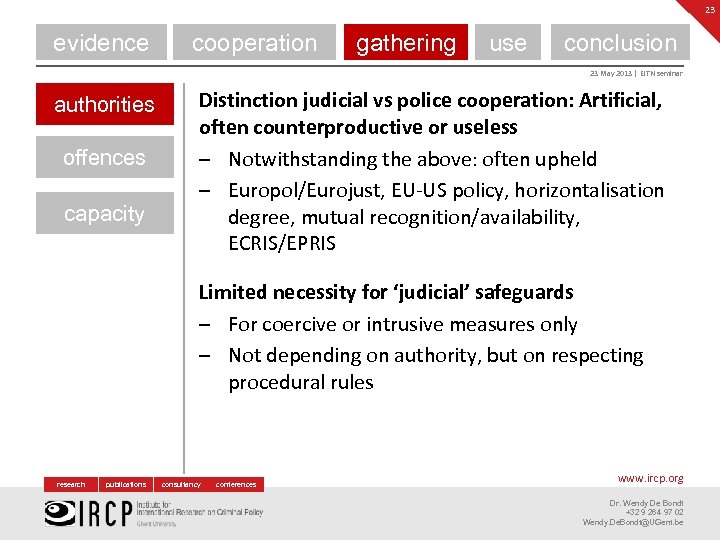 23 evidence cooperation gathering use conclusion 23 May 2013 | EJTN seminar authorities offences