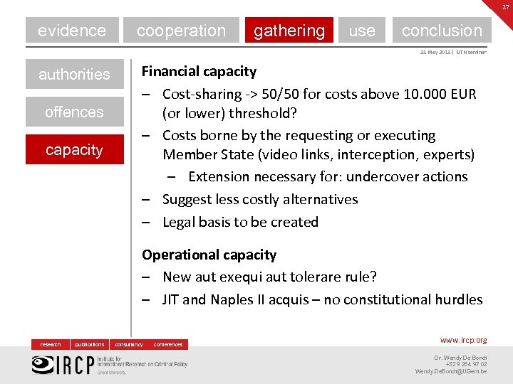 27 evidence cooperation gathering use conclusion 23 May 2013 | EJTN seminar authorities offences