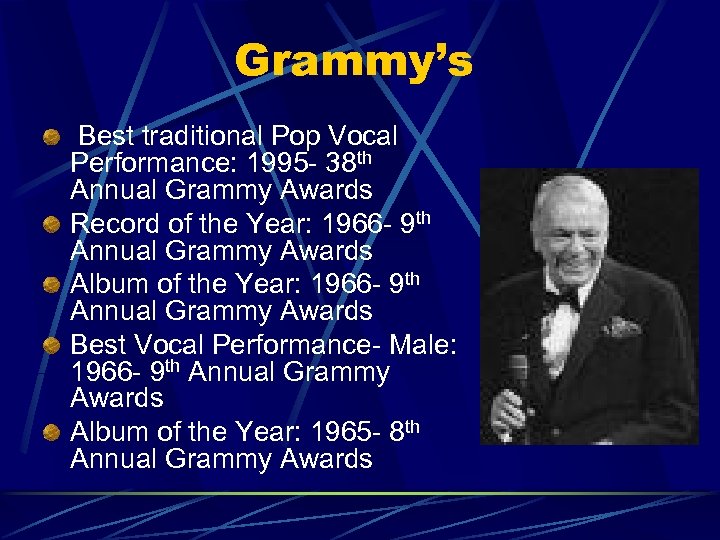 Grammy’s Best traditional Pop Vocal Performance: 1995 - 38 th Annual Grammy Awards Record