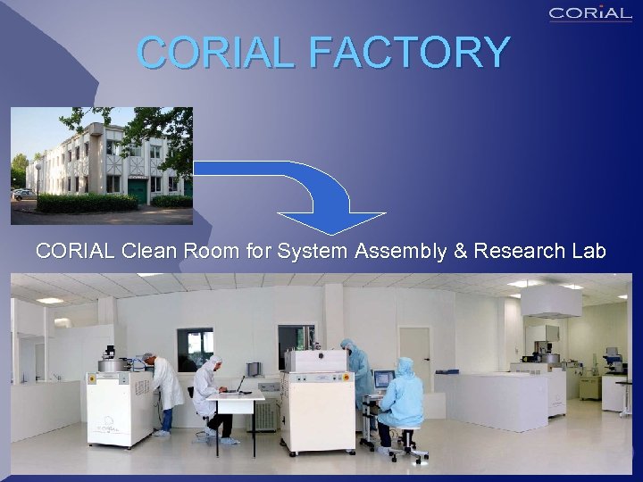 CORIAL FACTORY CORIAL Clean Room for System Assembly & Research Lab 
