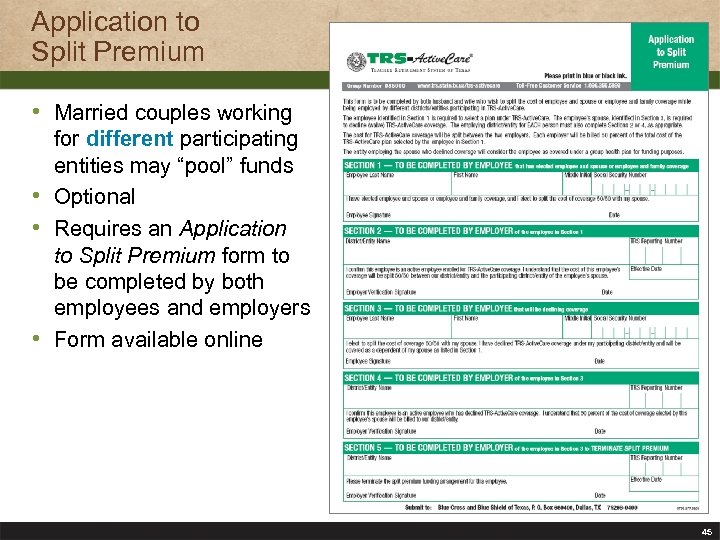 Application to Split Premium • Married couples working for different participating entities may “pool”