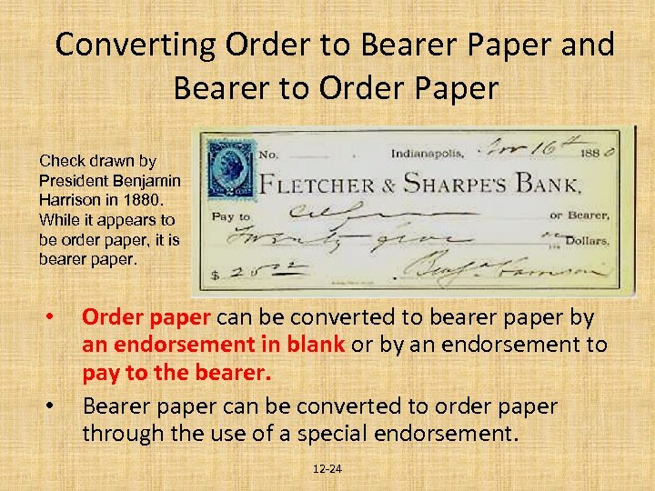 Converting Order to Bearer Paper and Bearer to Order Paper Check drawn by President
