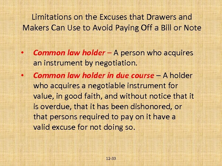 Limitations on the Excuses that Drawers and Makers Can Use to Avoid Paying Off