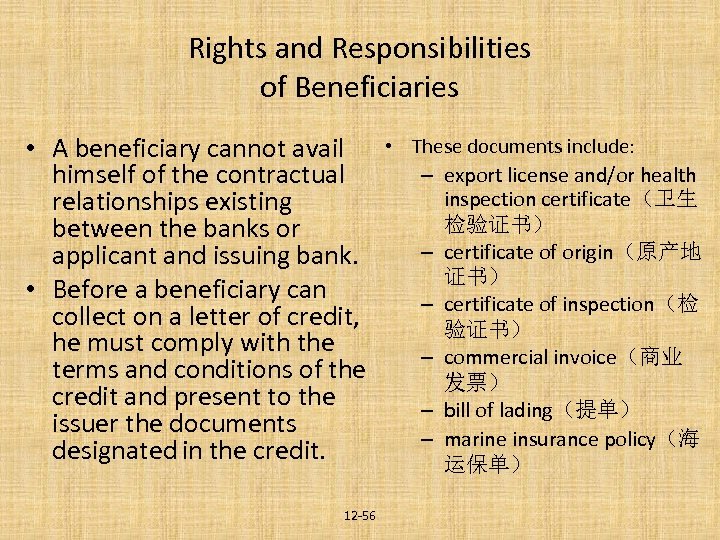 Rights and Responsibilities of Beneficiaries • A beneficiary cannot avail himself of the contractual