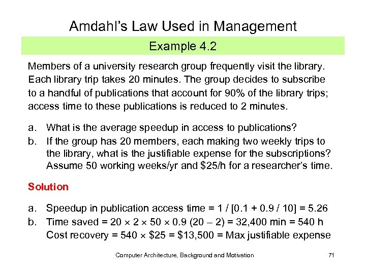 Amdahl’s Law Used in Management Example 4. 2 Members of a university research group