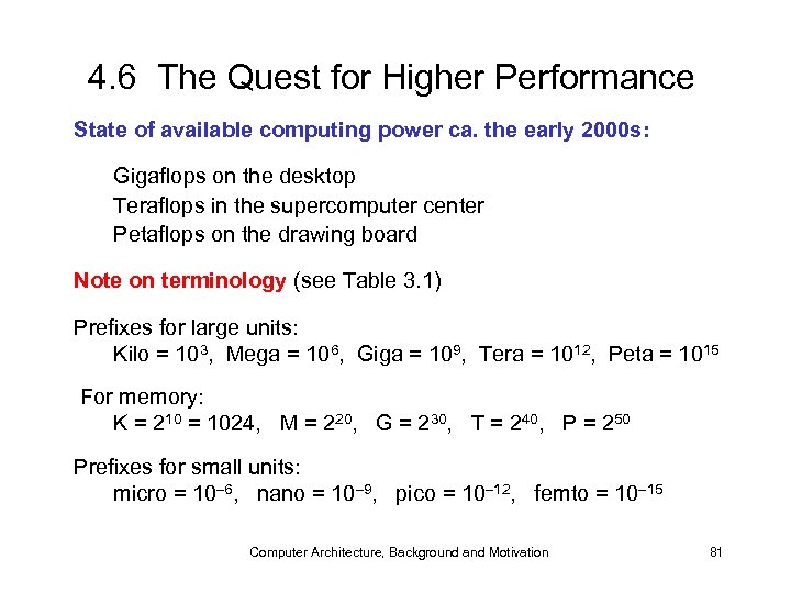 4. 6 The Quest for Higher Performance State of available computing power ca. the