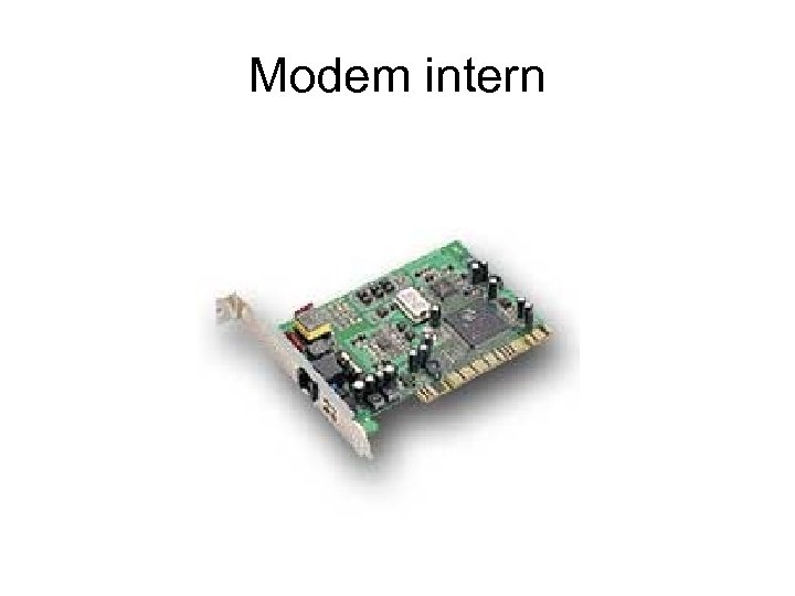 Modem intern 