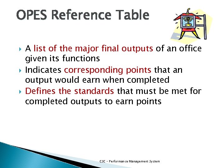 OPES Reference Table A list of the major final outputs of an office given