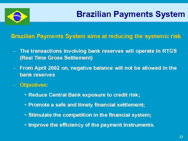 Brazilian Payments System aims at reducing the systemic risk – The transactions involving bank