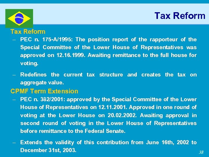 Tax Reform – PEC n. 175 -A/1995: The position report of the rapporteur of