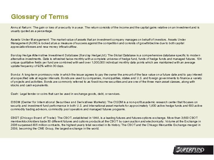 Glossary of Terms Annual Return: The gain or loss of a security in a