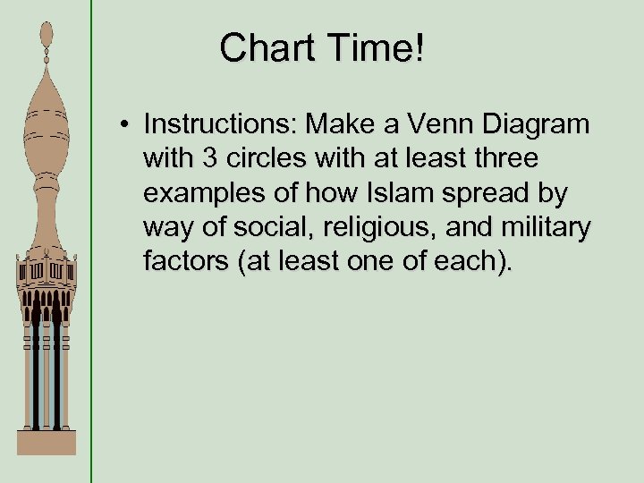 Chart Time! • Instructions: Make a Venn Diagram with 3 circles with at least