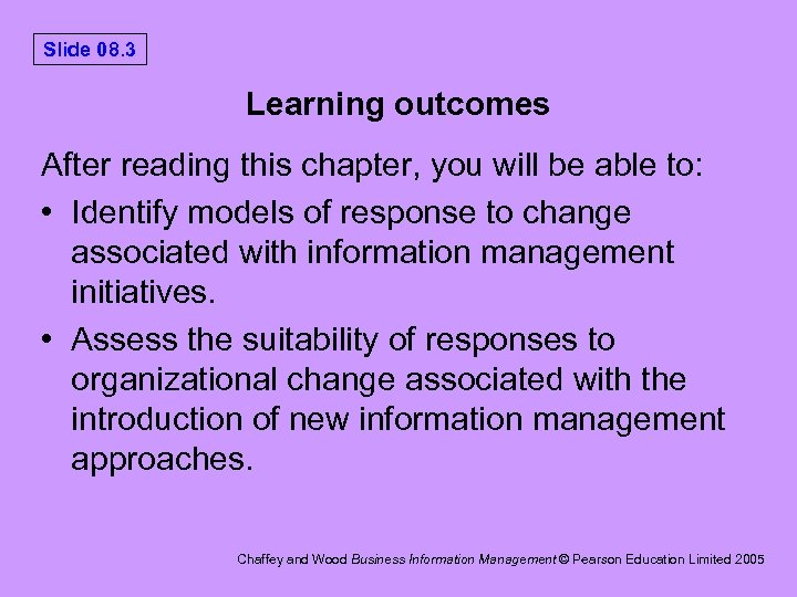 Slide 08. 3 Learning outcomes After reading this chapter, you will be able to: