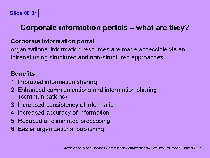 Slide 08. 31 Corporate information portals – what are they? Corporate information portal organizational