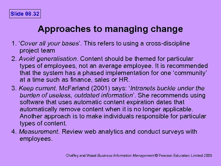 Slide 08. 32 Approaches to managing change 1. ‘Cover all your bases’. This refers