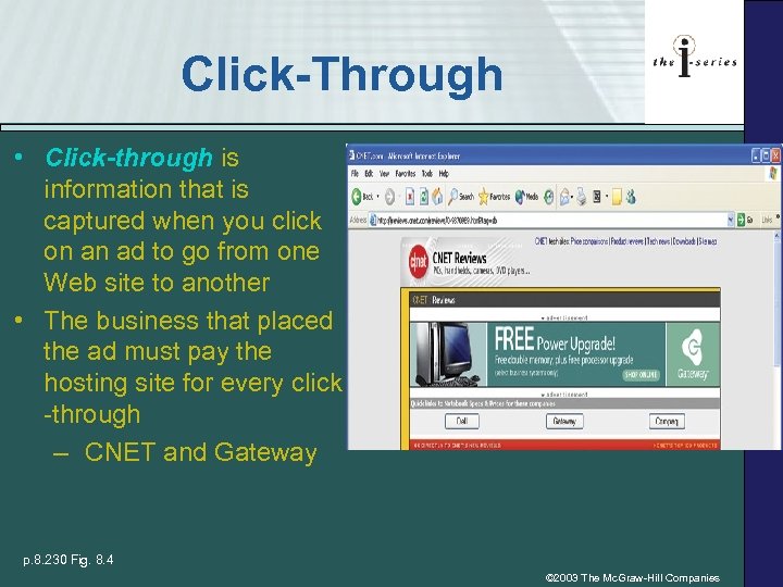 Click-Through • Click-through is information that is captured when you click on an ad